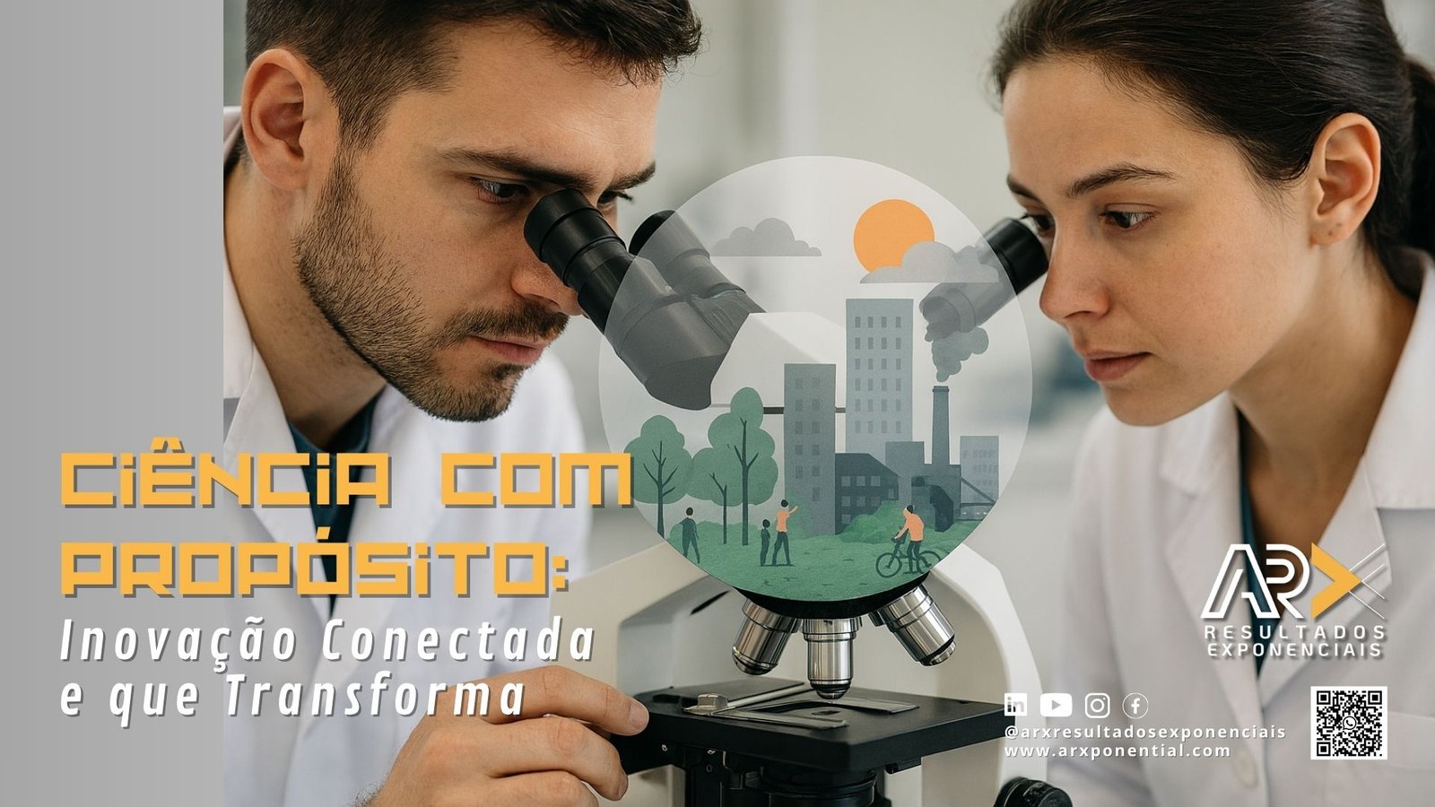 Ciência com Propósito: Inovação Conectada e que Transforma