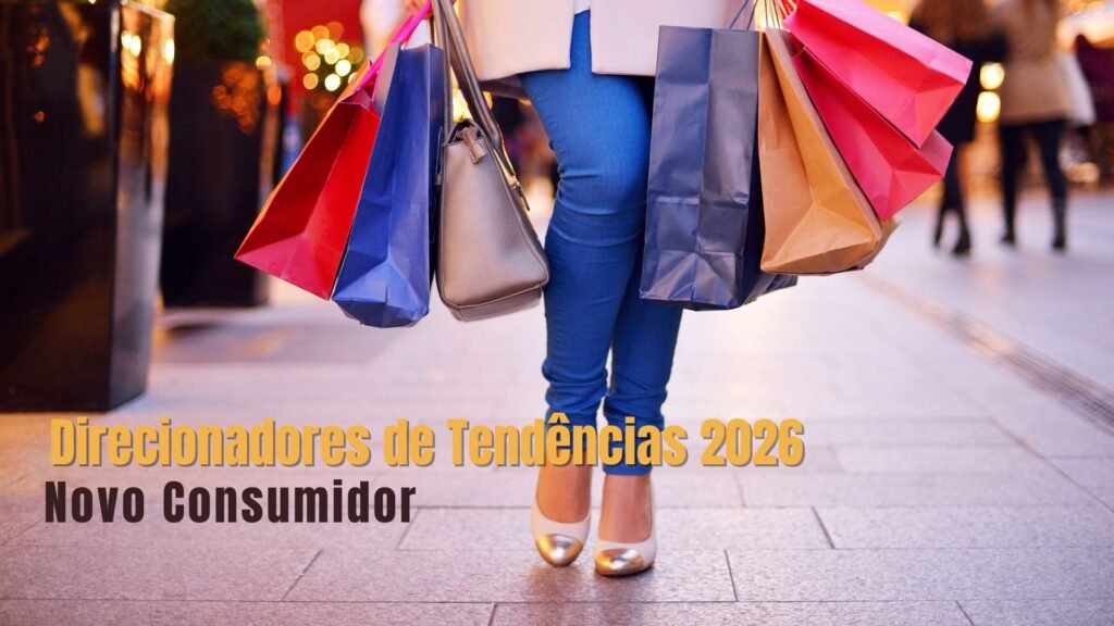 Tendências 2026 Novo Consumidor